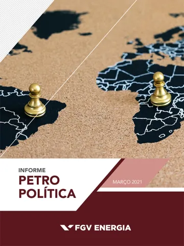 Imagem de "Informe de Petropolítica - Março/2021"