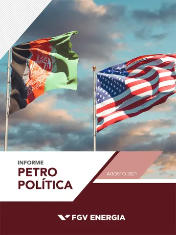 Imagem de "Informe de Petropolítica - Agosto/2021"