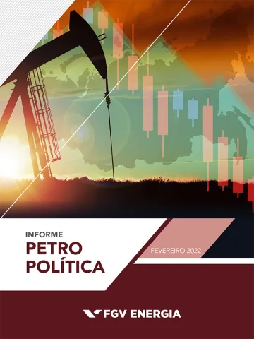 Imagem de "Informe de Petropolítica - Fevereiro/2022"