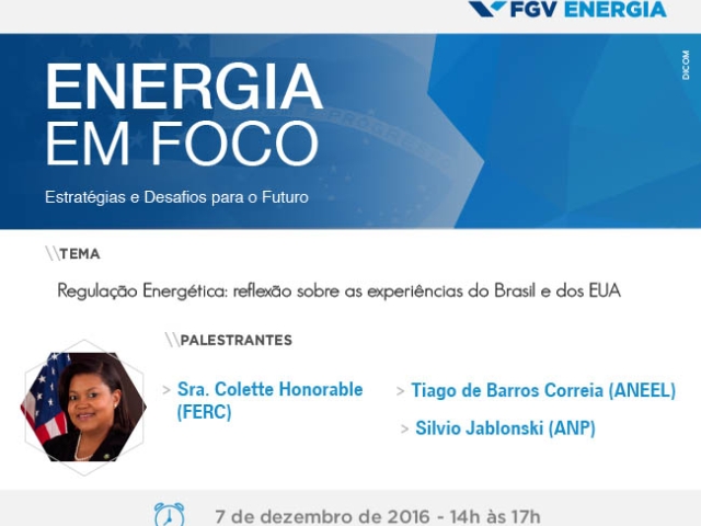 Imagem de "Energia em Foco - Internacional: Regulação Energética: reflexão sobre as experiências do Brasil e dos EUA."