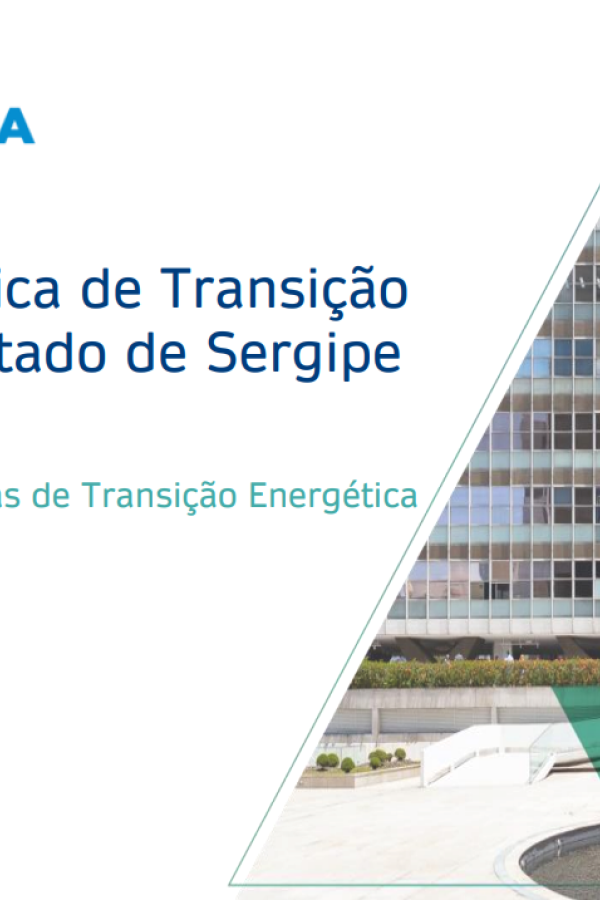 Imagem de "Produto 2 - Agenda Estratégica de Transição  Energética do Estado de Sergipe: Análise de Políticas Públicas de Transição Energética"