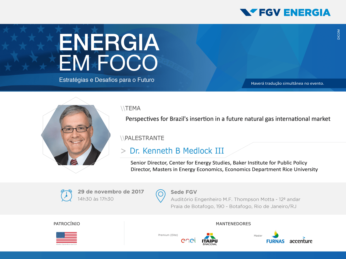 Imagem de "Energia em Foco Internacional - Kenneth B. Medlock III - 29 de novembro"