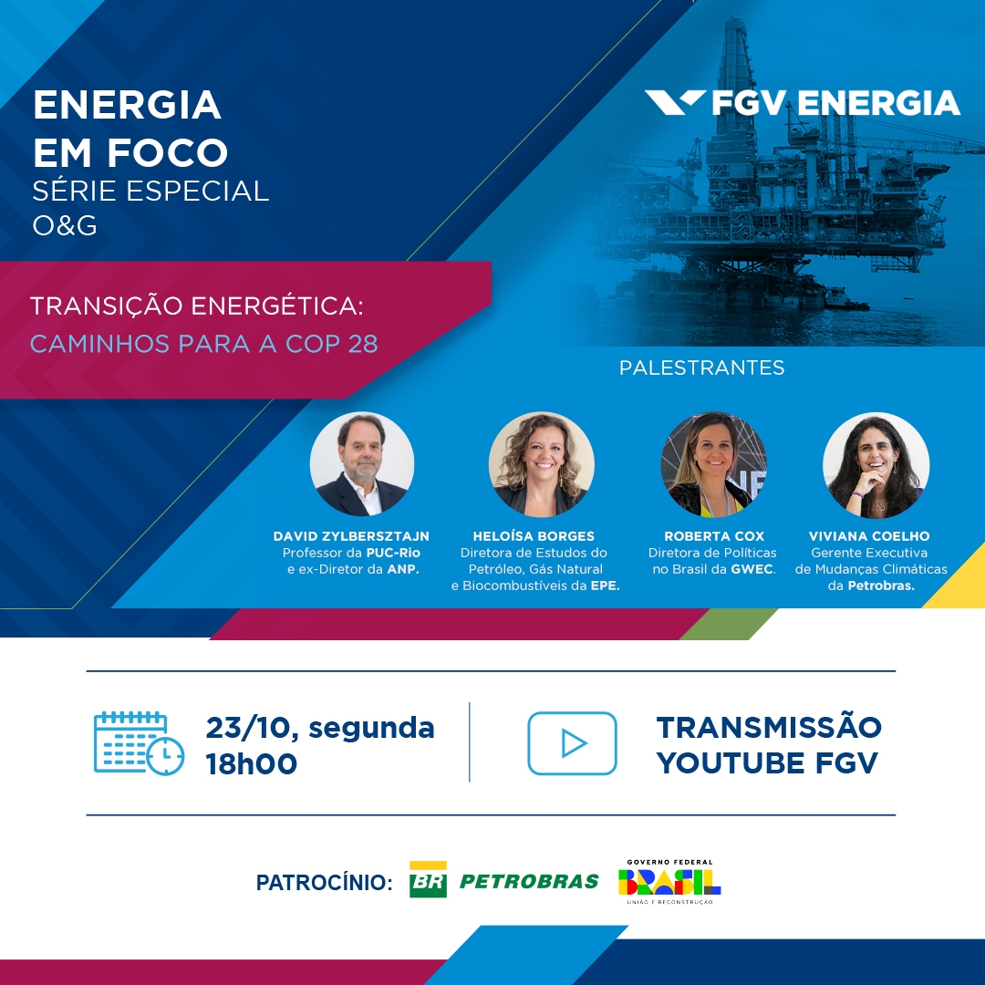 Imagem de "Webinar | Energia em Foco - Série Especial O&G: Transição Energética: Caminhos para a COP 28"